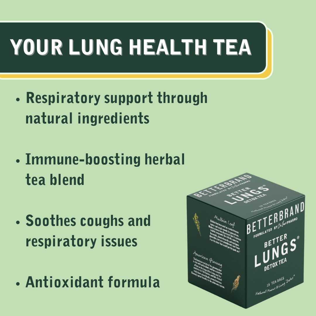 BetterLungs® Mullein Tea – Betterbrand Lung Detox Tea Benefits