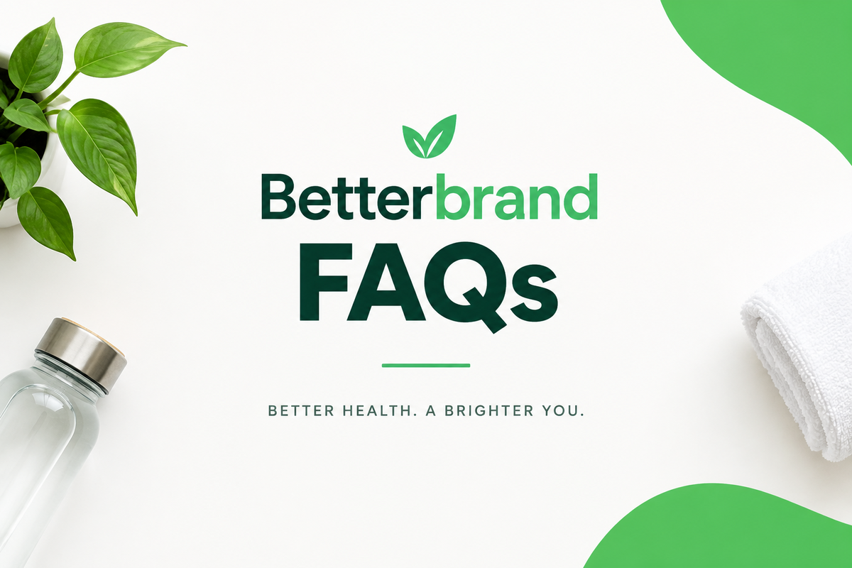 Frequently Asked Questions About Betterbrand Supplements, Answered