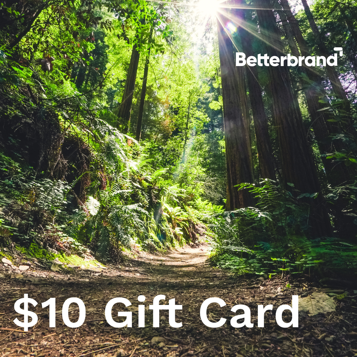 Betterbrand • $10 Gift Card - Betterbrand
